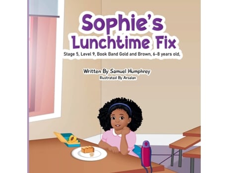 Livro Sophies Lunchtime Fix de Samuel Humphrey (Inglês)