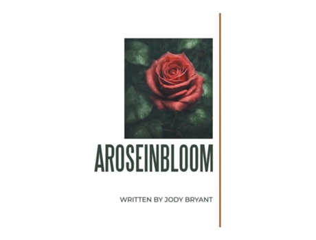 Livro AROSEINBLOOM de Jody Bryant (Inglês)