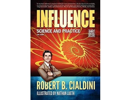 Livro Influence Science And Practice The Comic De Robert B Cialdini E Nadja Baer (inglês)