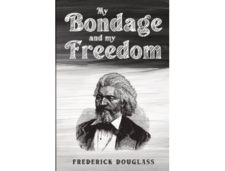 Livro My Bondage And My Freedom De Frederick Douglass (inglês)