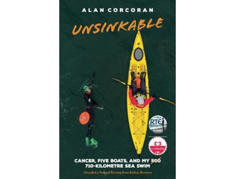 Livro Unsinkable Cancer, Five Boats, and my 710-Kilometre Sea Swim de Alan Corcoran (Inglês - Capa Dura)