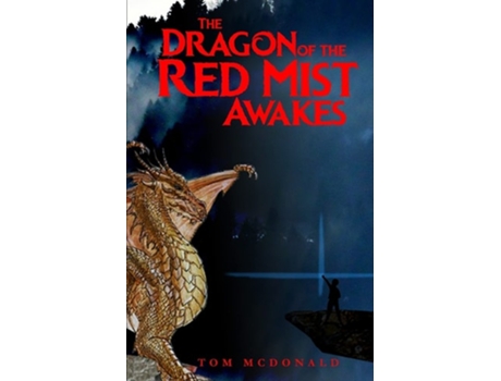 Livro The Dragon Of The Red Mist Awakes De Tom Mcdonald (inglês)