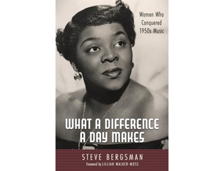 Livro What a Difference a Day Makes de Steve Bergsman (Inglês - Capa Dura)