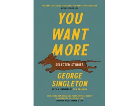 Livro You Want More de George Singleton (Inglês)