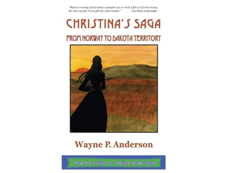 Livro Christinas Saga From Norway To Dakota Territory De Wayne P Anderson (inglês)
