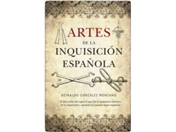 Livro Artes De La Inquisición Española de Reinaldo González Montano