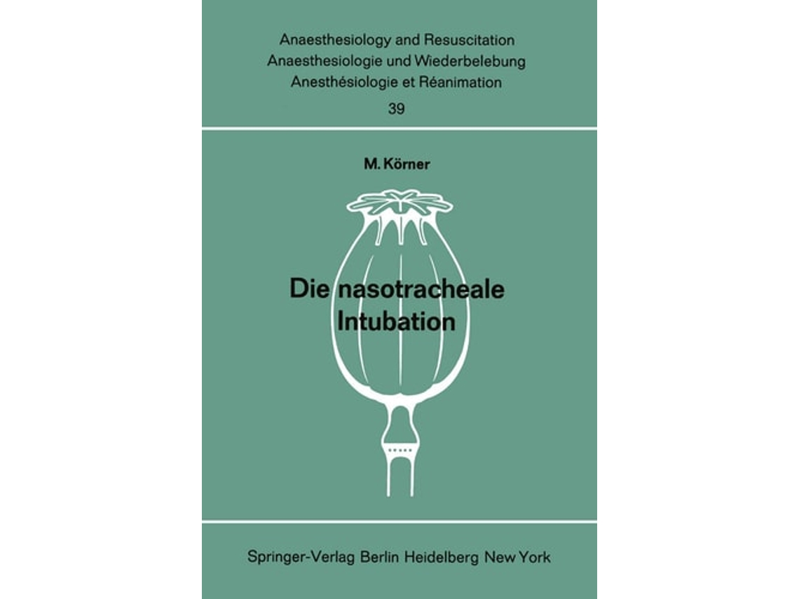 Livro Die Nasotracheale Intubation De M Körner (alemão)