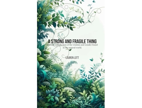 Livro A Strong And Fragile Thing De Lauren Lott (inglês)