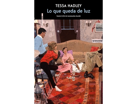 Livro Lo Que Queda De Luz de Tessa Hadley (Espanhol)