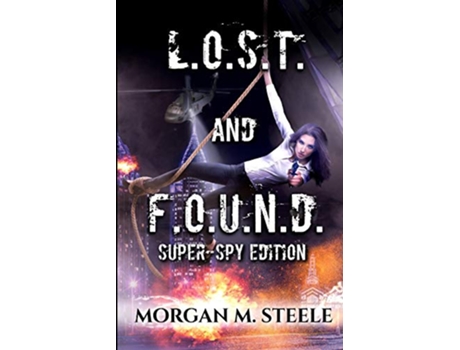 Livro LOST and FOUND SuperSpy Edition de Morgan M Steele (Inglês)