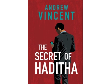 Livro The Secret Of Haditha De Andrew Vincent (inglês)
