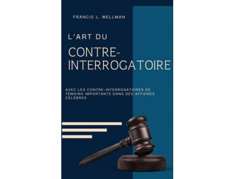 Livro LART DU CONTRE-INTERROGATOIRE de FRANCIS L WELLMAN (Inglês)