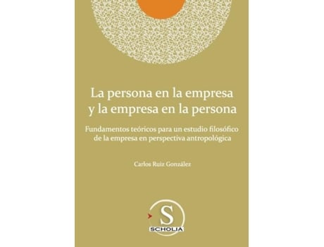 Livro La Persona En La Empresa Y La Empresa En La Persona De Carlos Ruiz González (inglês)