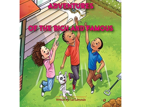 Livro Adventures of the Rich and Famous de Tae Edmonds (Inglês)