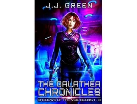 Livro The Galathea Chronicles de J J Green (Inglês)