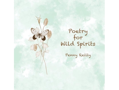 Livro Poetry For Wild Spirits De Penny Reilly (inglês)