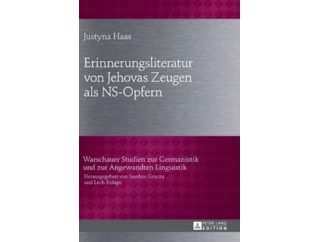 Livro Erinnerungsliteratur Von Jehovas Zeugen Als Ns-opfern De Justyna Haas (alemão - Capa Dura)