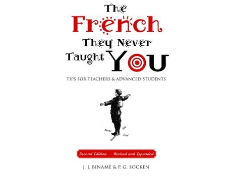 Livro the french they never taught you de j.j. biname,p.g. socken (inglês)