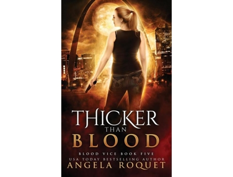 Livro Thicker Than Blood De Angela Roquet (inglês)