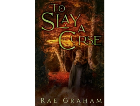 Livro To Slay A Curse De Rae Graham (inglês)