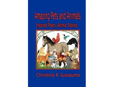 Livro Amazing Pets and Animals. Christina R. Jussaume (Inglês)