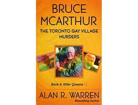 Livro Bruce Mcarthur The Toronto Gay Village Murders De Alan R Warren (inglês)