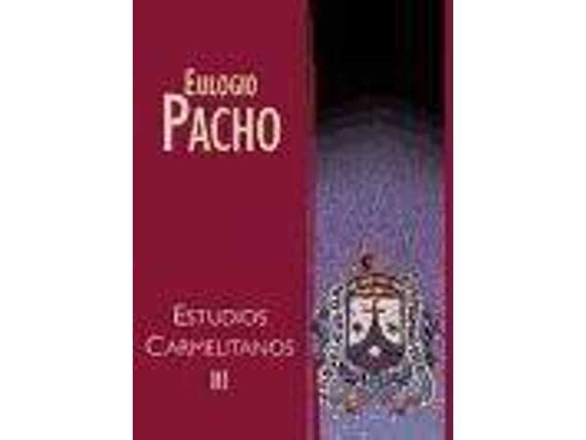 Livro Estudios carmelitanos de Eulogio Pacho (Espanhol)