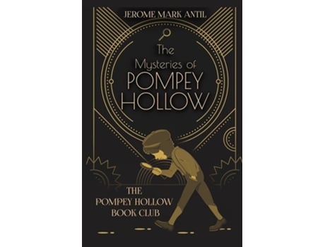 Livro The Mysteries of Pompey Hollow de Jerome Mark Antil (Inglês)