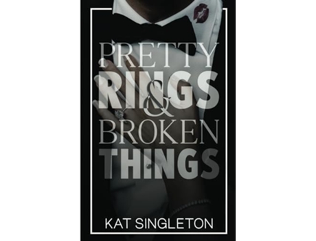 Livro Pretty Rings and Broken Things de Kat Singleton (Inglês)