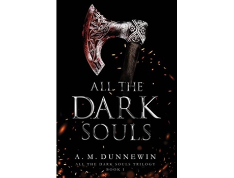 Livro All the Dark Souls de A M Dunnewin (Inglês - Capa Dura)