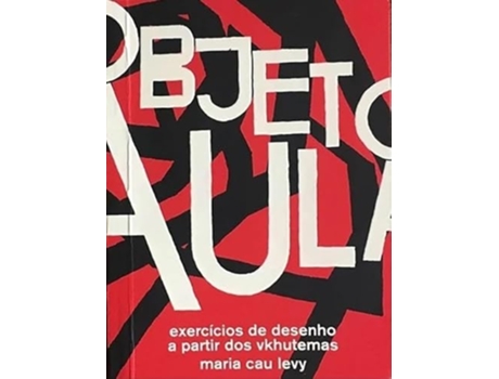 Livro Objeto - Aula Exercícios De Desenho A Partir Dos Vkhutemas de MARIA CAU LEVY (Português)