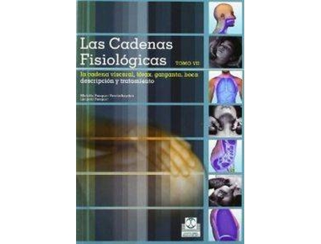 Livro * CADENAS FISIOLOGICAS TOMO-7 LA CADENA VISCERAL TORAX GARGA de Leopold Busquet-Vanderheyden M Busquet