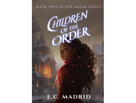 Livro Children of The Order Book Two of The Aazar Series de Ebony Madrid (Inglês)