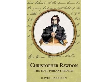 Livro Christopher Rawdon The Lost Philanthropist De David Harrison (inglês)