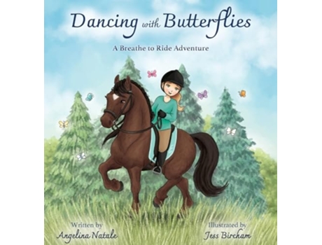 Livro Dancing with Butterflies, A Breathe to Ride Adventure de Angelina Natale (Inglês - Capa Dura)