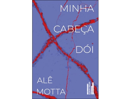 Livro Minha Cabeça Dói de ALE MOTTA (Português)