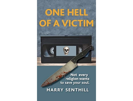 Livro One Hell of a Victim A Cult Thriller de Harry Senthill (Inglês)