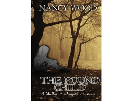Livro The Found Child De Nancy Wood (inglês)