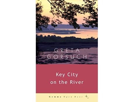Livro Key City on the River Gemma Open Door de Greta Gorsuch (Inglês)