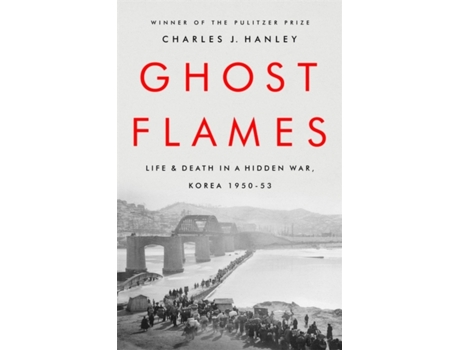 Livro Ghost Flames de Charles J Hanley (Inglês - Capa Dura)