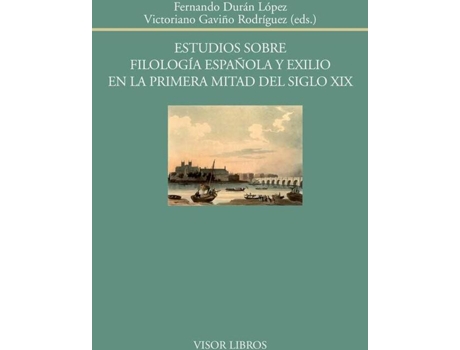 Livro Estudios Sobre Filología Española Y Exilio En La Primera Mitad Del Siglo Xix de Vários Autores