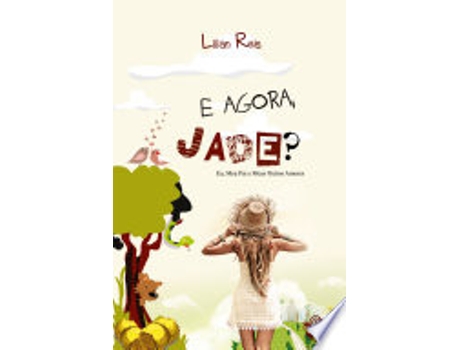 Livro E agora, Jade? de Lilian Reis (Português)