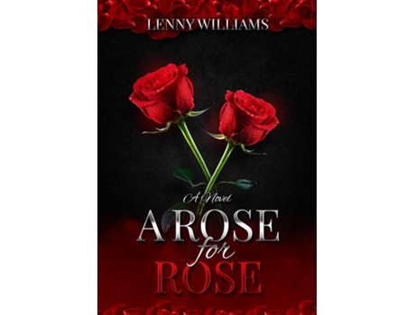 Livro A Rose for Rose de Lenny Williams (Inglês)