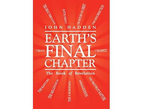 Livro Earths Final Chapter The Book of Revelation de John Hadden (Inglês)