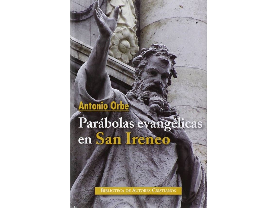 Livro Parábolas Evangélicas En San Ireneo de Antonio Orbe (Espanhol)