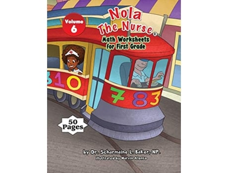 Livro Nola The Nurse Math Worksheets for First Graders 6 Nola the Nurse Activity Books de Dr Scharmaine L Baker (Inglês)