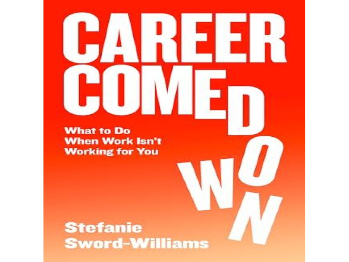 Livro Career Comedown de Stefanie Sword-Williams (Inglês)