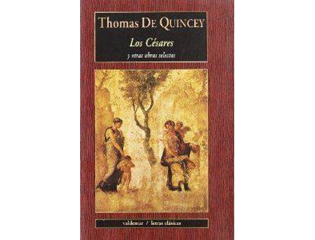 Livro Cesares Lc-8 Y Otras Obras Selectas de Thomas De Quincey