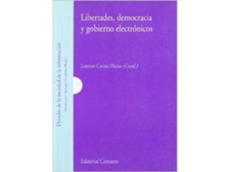 Livro Libertades, Democracia Y Gobierno Electrónicos de Lorenzo Cotino Hueso (Espanhol)