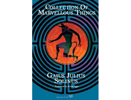 Livro Collection of Marvellous Things de Gaius Julius Solinus (Inglês)